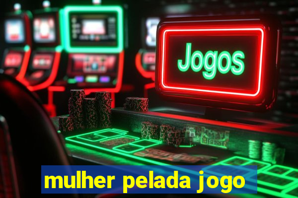 mulher pelada jogo